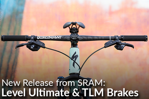 SRAM Level Ultimate & TLM Brakes: New Release