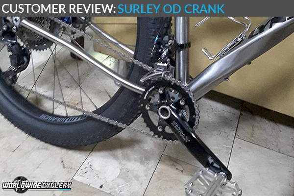 Customer Review: Surly OD Crank | Worldwide Cyclery