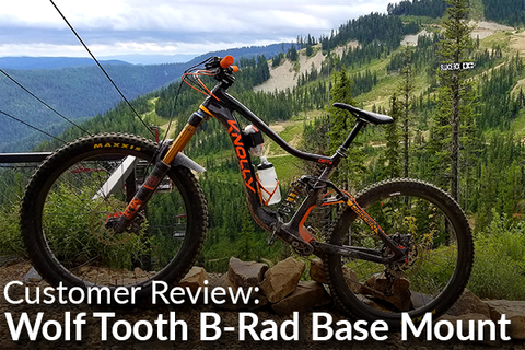 Wolftooth B-Rad 4 Base Mount: Customer Review