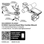 K-EDGE Hammerhead MAX XL Combo Mount - 31.8mm, Black Anodize MPN: K13-4505HC-31.8-BLK UPC: 850027128528 Computer Mount Kit/Adapter Hammerhead Max XL Combo Mount